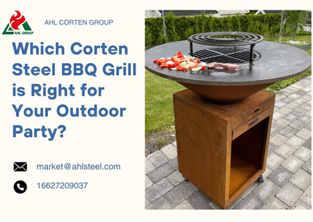 Which Corten Steel BBQ Grill is Right for Your Outdoor Party